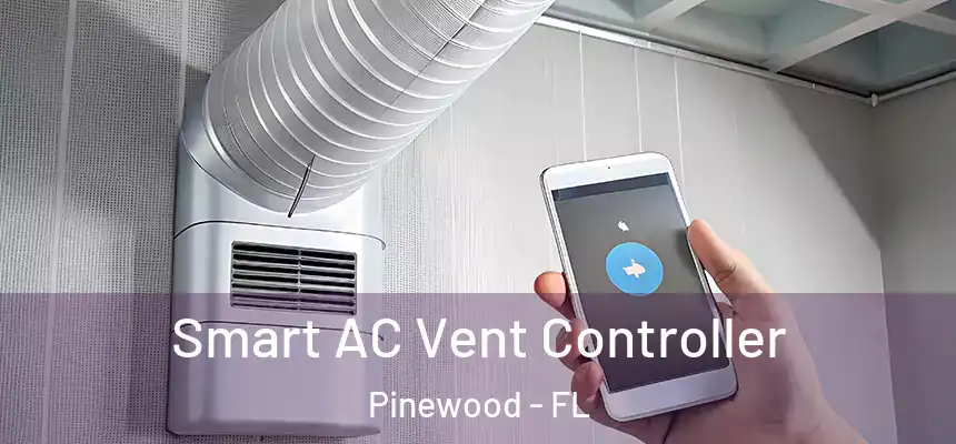 Smart AC Vent Controller Pinewood - FL